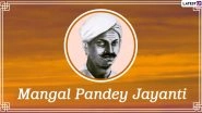 Mangal Pandey Jayanti 2020 Images & HD Wallpapers for Free Download Online: WhatsApp Messages And Facebook Photos to Share in Remembrance of Great Indian Freedom Fighter on His 193rd Birth Anniversary