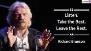 Happy Birthday, Richard Branson: 10 Quotes by the Virgin Group Founder on Business, Life and Success to Inspire Your Entrepreneurial Dream