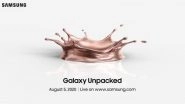 Samsung Galaxy Unpacked 2020 Teaser Out: Galaxy Note 20, Galaxy Watch 3 & Galaxy Z Fold 2 Likely to Be Launched on August 5