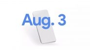 Google Pixel 4a Smartphone To Be Launched on August 3; Officially Teased Online