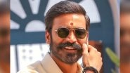 Dhanush Extends &lsquo;Heartfelt Thanks and Greetings&rsquo; to His Well-Wishers for Making His 37th Birthday Extremely Special (Read Statement)