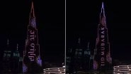 Eid al-Adha Mubarak 2020 Greetings Shine on Burj Khalifa! Dubai&rsquo;s Landmark Tower Puts on Its Magnificent Light Show to Mark the Celebration of Bakrid (Watch Videos)