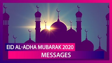 Eid al-Adha Mubarak 2020 Messages: Bakrid Wishes & Images to Celebrate the Islamic Festival