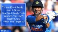 MS Dhoni Quotes With HD Images: Powerful Sayings by World Cup Winning Indian Skipper on Success and Life to Celebrate His 39th Birthday