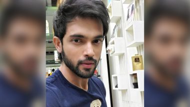Parth Samthaan Tests Positive For COVID-19, Urges Everyone Who Came In Contact With Him To Get Themselves Tested (View Post)