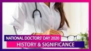 National Doctors' Day 2020: History & Significance of the Day in Honour of Dr Bidhan Chandra Roy