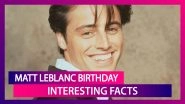Matt LeBlanc Birthday: Interesting Facts About The Friends Star