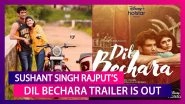 Sushant Singh Rajput, Sanjana Sanghi&rsquo;s Dil Bechara Trailer Will Take You On An Emotional Ride