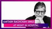 Amitabh Bachchan Sings At Night In Hospital, Opens Up On How COVID-19 Affects Mental Health