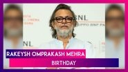 Rakeysh Omprakash Mehra Birthday: All Films Of The Director Ranked From Worst To Best