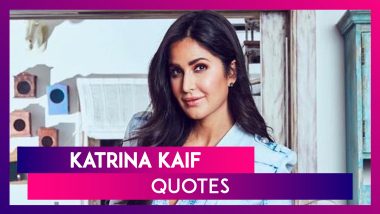 Katrina Kaif Quotes: Celebrate Bollywood Actress’ 37th Birthday With Her Quotes On Love & Life