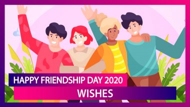 Happy Friendship Day 2020 Wishes, Messages And Images To Celebrate the Day With Your BFF