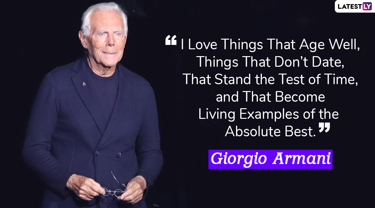 Giorgio Armani Quotes & Sayings for People Willing to Be Successful in  Life: Celebrate Fashion Tycoon's Birthday with Inspiring Words From The Man  Himself | ?? LatestLY