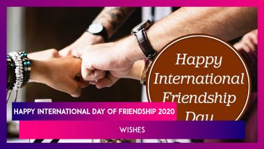 International Day Of Friendship 2020 Wishes And Images For Best Friends To Celebrate The Day