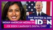 Joe Biden Names Indian-American Medha Raj As Digital Chief Ahead Of US Presidential Elections 2020