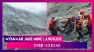Myanmar Jade Mine Landslide Leaves More Than 160 People Dead