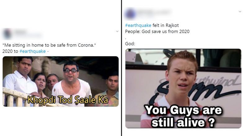 Earthquake Funny Memes and Jokes Take Over Twitter After 4.5 Magnitude Earthquake Hits Rajkot Because 2020 Is So BAD That It Doesn't Even Hurt Anymore