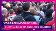 World Population Day 2020: List of 5 Most And 5 Least Populated Countries of The World