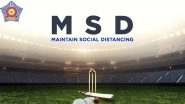 MSD: Maintain Social Distancing; Mumbai Police Comes Up With Witty Post on MS Dhoni&rsquo;s 39th Birthday