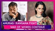 Anurag Kashyap-Kangana Ranaut&rsquo;s War Of Words Continue, Sushant Singh Rajput&rsquo;s Dil Bechara Releases