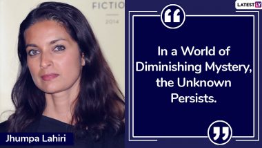 Happy Birthday Jhumpa Lahiri: 9 Quotes by the American Author That Show Life in So Many Shades!