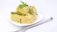 How Dhokla Can Help in Weight Loss: Here&rsquo;s The Recipe of This Popular Gujarati Dish (Watch Video)