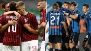 AC Milan vs Atalanta, Serie A 2019&ndash;20 Free Live Streaming Online & Match Time in IST: How to Get Live Telecast on TV & Football Score Updates in India?