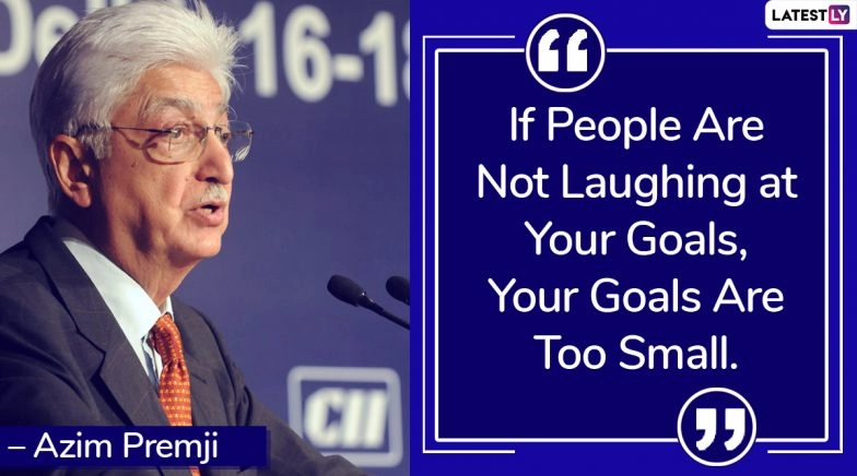 Azim Premji Birthday: Quotes by the Indian Business Tycoon That Will Inspire You to Aim Higher