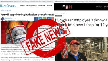 Budweiser Employee Peeing In Beer For 12 Years is FAKE News! Here's The Fact Check Behind The Viral Report Giving Birth to Funny Memes & Jokes