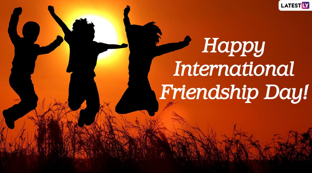 More news for international friendship day quotes » International Friendship Day Quotes . International Friendship Day 2020 Wishes Hd Images Facebook Greetings Whatsapp Stickers Sms Gif Messages To Shower Love On Your Friends Latestly
