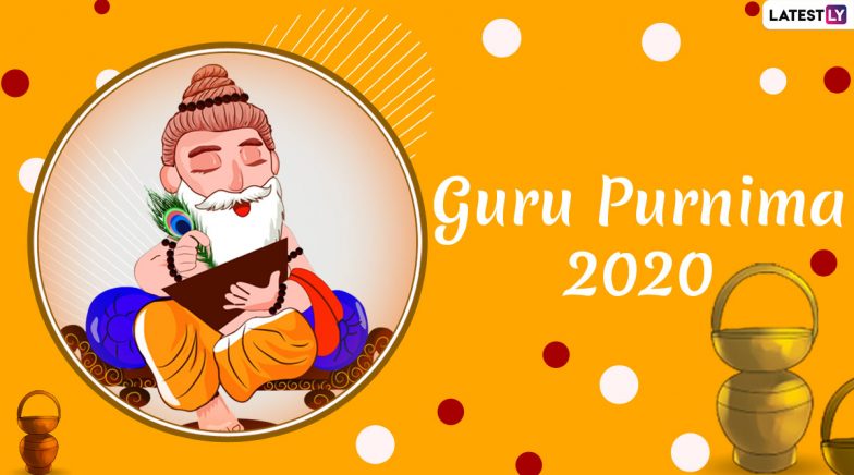 Guru Purnima 2020 Date and Significance: Shubh Muhurat, Puja Tithi and  Celebrations Related to Vyasa Purnima | 🙏🏻 LatestLY