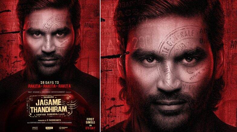 Jagame Thandhiram Makers Announce the Release of the Film’s First Single with a New Poster