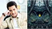 Mahesh Babu Reviews Netflix's Dark, Calls It 'Unbelievably Conceived' (View Post)