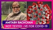 Amitabh Bachchan Denies Testing Negative For COVID-19, Says, &lsquo;This News Is A Lie&rsquo;