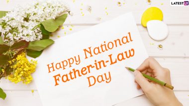National Father-In-Law Day 2020 Wishes From Son-in-Law: WhatsApp Stickers, GIF Images, Fatherly Quotes, Facebook Messages to Send Greetings to Your Dad-in-Law