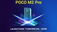 Poco M2 Pro Smartphone Launching Tomorrow in India; Check Expected Price, Features, Variants & Specifications