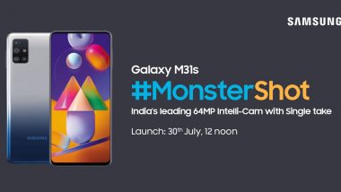 Samsung Galaxy M31s Smartphone to Be Launched in India on July 30, Listed Online on Amazon Ahead of Launch