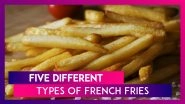 National French Fries Day (US) 2020: Here Are Five Different Types of Finger Chips