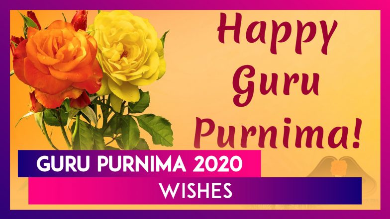 Happy Guru Purnima 2020 Messages: Send These Lovely Greetings to Your ...