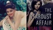 The Stardust Affair: Film on Mamta Kulkarni&rsquo;s Controversial Life in Works Based on Bilal Siddiqi&rsquo;s Acclaimed Book