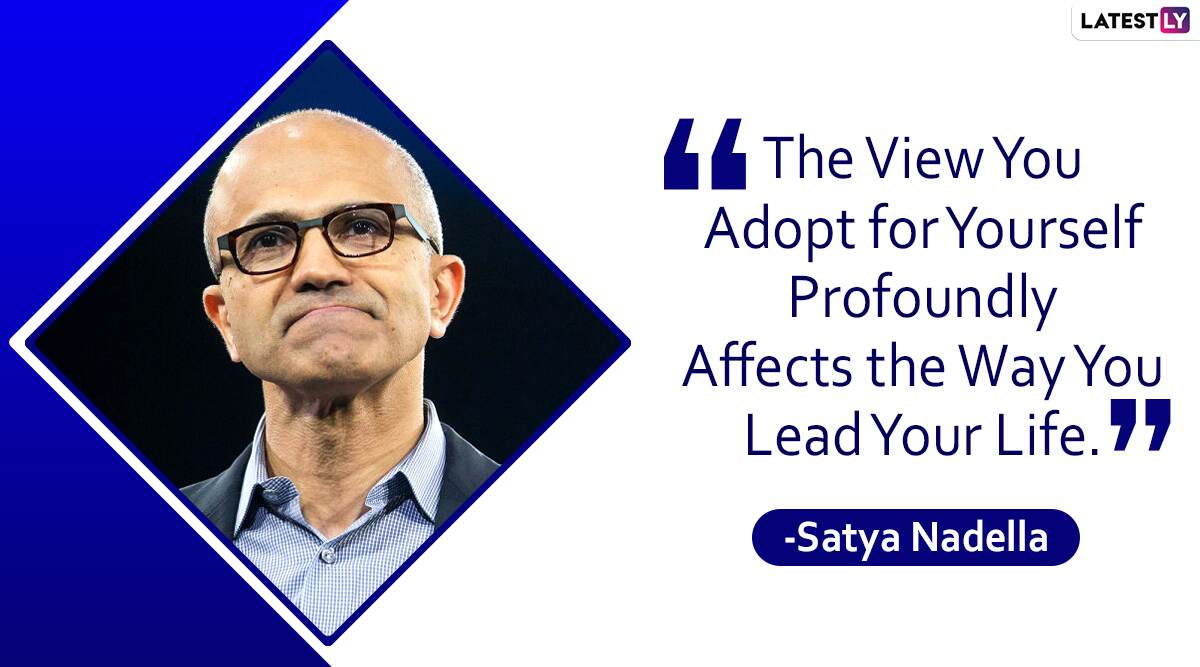 Happy Birthday, Satya Nadella 7 Quotes by Microsoft CEO That Are All