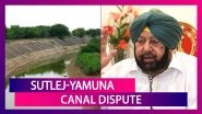 Sutlej-Yamuna Canal Dispute: Punjab Will Burn If The Canal Is Built, CM Amarinder Singh Tells Centre