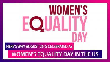 Women’s Equality Day 2020: Know Why August 26 is Celebrated As Women’s Equality Day In The US