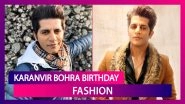 Karanvir Bohra Birthday: 5 Times The Good Looking Lad Nailed It In The Fashion Department!