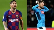 Barcelona vs Napoli, UEFA Champions League 2019&ndash;20: Lionel Messi, Dries Mertens and Other Players to Watch Out in BAR vs NAP Football Match