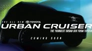 Maruti Suzuki Vitara Brezza Based Toyota's Urban Cruiser Sub-Compact SUV Nameplate Officially Announced