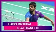 Happy Birthday B Sai Praneeth: 5 Quick Facts About The Badminton Player As He Turns 28