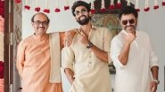 Rana Daggubati and Miheeka Bajaj Wedding: Bridegroom Poses with Father Suresh Babu and Uncle Venkatesh Daggubati Ahead Of the Royal Ceremony!