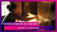 National Handloom Day 2020: History & Significance Of The Day That Honours Handloom Weavers In India