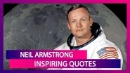 Neil Armstrong Death Anniversary: Inspiring Quotes by The First Man to Step on The Moon